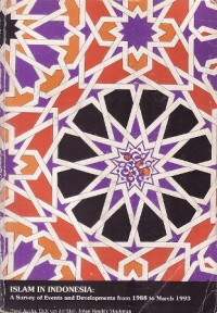 Islam in Indonesia: a Survey of Events and Developments from 1988 to March 1993
