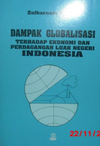Dampak Globalisasi terhadap Ekonomi dan Perdagangan Luar Negeri Indonesia