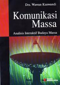 Komunikasi Massa Analisis Interaktif Budaya Massa