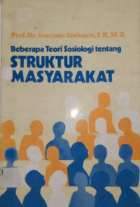 Beberapa Teori Sosiologi tentang Struktur Masyarakat