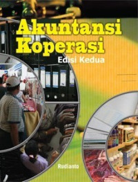 Akuntansi Koperasi: Konsep dan Teknik Penyusunan Laporan Keuangan