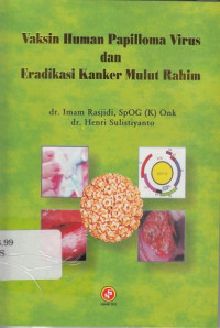 Vaksin Human Papilloma Virus dan Eradikasi Kanker Mulut Rahim