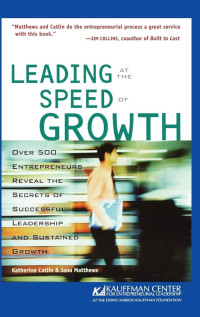 Leading at The Speed of Growth : Journey from Entrepreneur to CEO