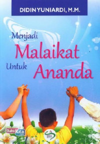 Menjadi Malaikat untuk Ananda