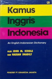 Kamus Inggris-Indonesia : An English-Indonesia Dictionary