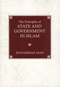 The Principleof: State and Goverment in Islam.--