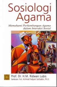 Sosiologi Agama: Memahami Perkembangan Agama dalam Interaksi Sosial