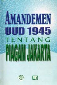 Amandemen UUD 1945 tentang Piagam Jakarta