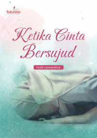 Ketika Cinta Bersujud