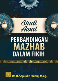 Studi Awal Perbandingan Mazhab dalam Fikih
