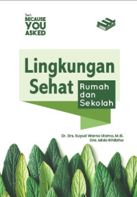 Lingkungan Sehat: Rumah dan Sekolah
