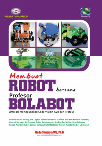 Membuat Robot Bersama Profesor Bolabot : Simulasi Menggunakan Code Vision AVR dan Proteus