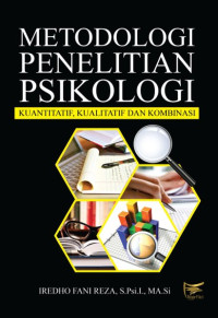 Metodologi Penelitian Psikologi : Kuantitatif , Kualitatif dan Kombinasi