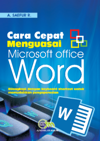 Cara Cepat Menguasai Microsoft Office Word