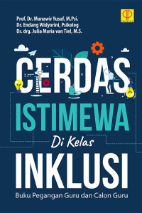 Cerdas Istimewa di Kelas Inklusi: Buku Pegangan Guru dan Calon Guru