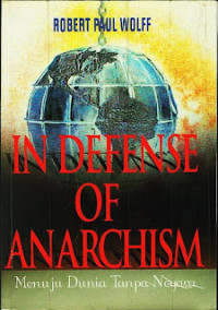 In Defense of Anarchism: Menuju Dunia Tanpa Negara