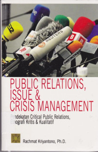 Public Relations, Issue & Crisis Management Pendekatan Critical Public Relations, Etnografi Kritis & Kualitatif