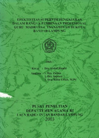 Efektivitas Supervisi Pengajaran Dalam Rangka Pembinaan Profesional Guru Mts Di Kota Bandar Lampung.--