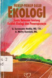 Prinsip-prinsip Dasar: Ekologi Suatu Bahasan Tentang Kaidah Ekologi dan Penerapannya