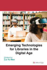 Emerging Technologies for Libraries in the Digital Age. [EBOOK]