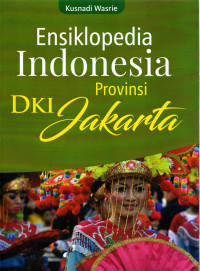 Ensiklopedia Indonesia Provinsi DKI Jakarta