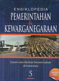 Ensiklopedia Pemerintahan dan Kewarganegaraan 5