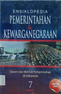 Ensiklopedia Pemerintahan dan Kewarganegaraan 7