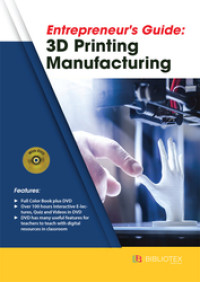 Entrepreneur's Guide: 3D Printing Manufacturing. [EBOOK]