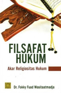 Fisafat Hukum: Akar Religiositas Hukum