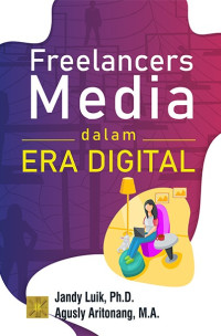 Freelancers Media dalam Era Digital.--