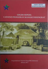 Geger Sepehi : Catatan Pangeran Mangkudiningrat