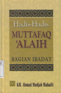 Hadis-hadis Muttafaq 'Alaih : Bagian Ibadat