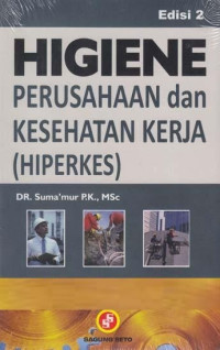 Higiene Perusahaan dan Kesehatan Kerja (Hiperkes)
