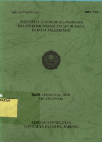 Identitas Etnik Bugis- Makasar Dalam Komunikasi Antar Budaya Di Kota Palembang.--