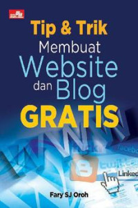 Tip Dan Trik Membuat Website Dan Blog Gratis