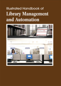 Illustrated Handbook of Library Management and Automation. (EBOOK)