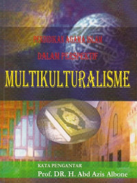 Pendidikan Agama Islam dalam Perspektif Multikulturalisme.