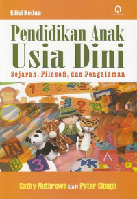 Pendidikan anak usia dini: sejarah, filosofi, dan pengalaman.