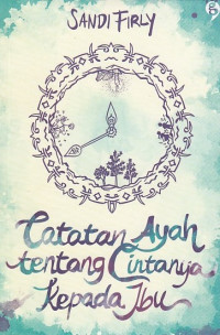 Catatan ayah tentang cintanya kepada ibunya