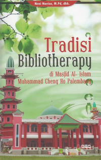 Tradisi Bibliotherapy Di Masjid Al-Islam Muhammad Cheng Ho Palembang