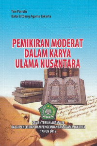 Pemikiran Moderat Dalam Karya Ulama Nusantara.--