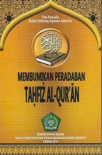 Membumikan Peradaban Tahfiz Al-Qur'an.