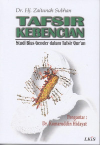 Tafsir Kebencian : Studi Bias Gender Tafsir Qur'an