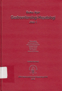 Buku Ajar Gastroenterologi-Hepatologi jilid 1