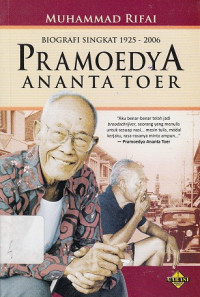 Pramoedya Ananta Toer: Biografi Singkat (1925-2006)