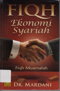 Fiqh ekonomi syariah: fiqh muamalah
