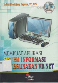 Membuat Aplikasi System Informasi Menggunakan VB. Net