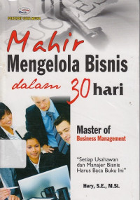 Mahir Mengelola Bisnis dalam 30 Hari