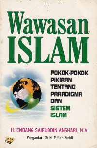 Wawasan Islam: Pokok-pokok Pikiran tentang Paradigma dan Sistem Islam