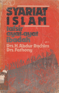 Syari'at Islam: Tafsir Ayat-ayat Ibadah